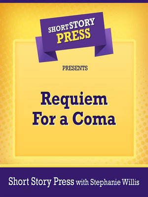 cover image of Short Story Press Presents Requiem For a Coma